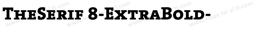 TheSerif 8-ExtraBold字体转换